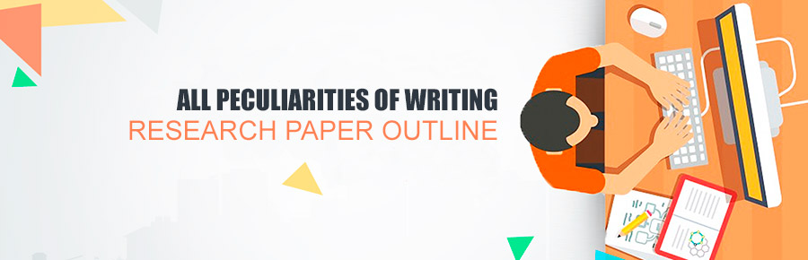 Writing a Research Paper Outline